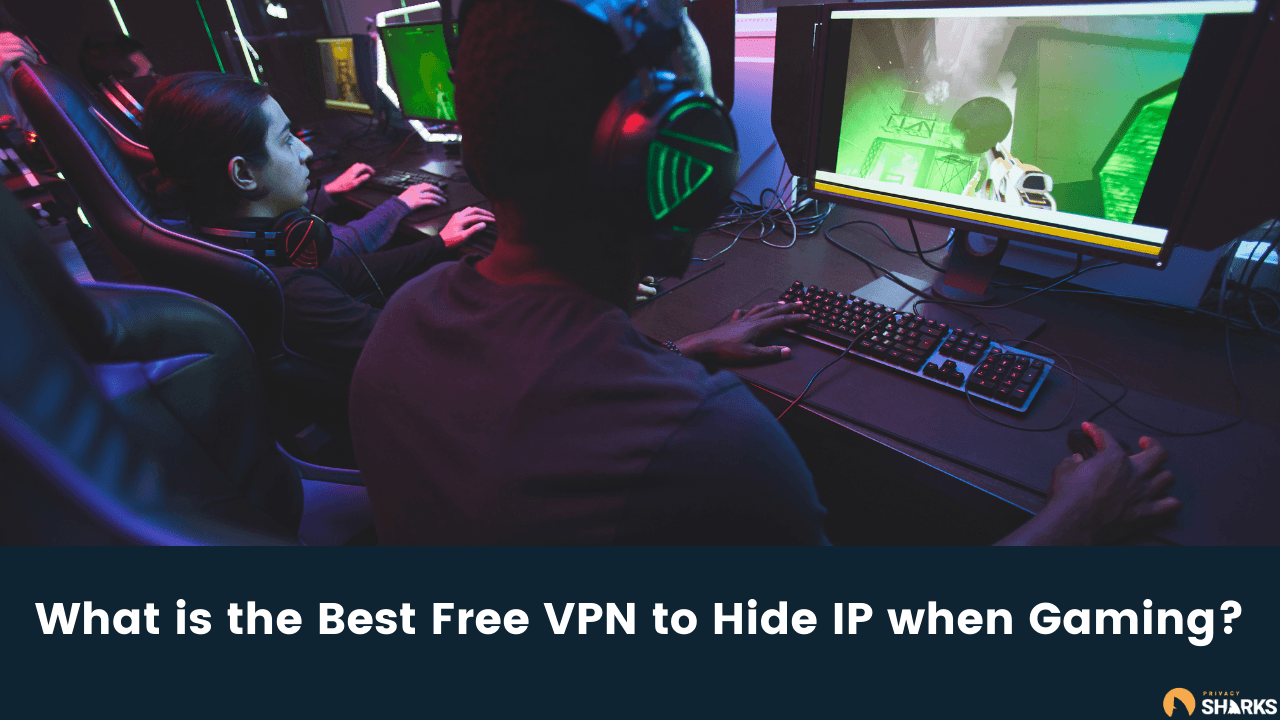 5 Best FREE VPNs for Gaming in 2023