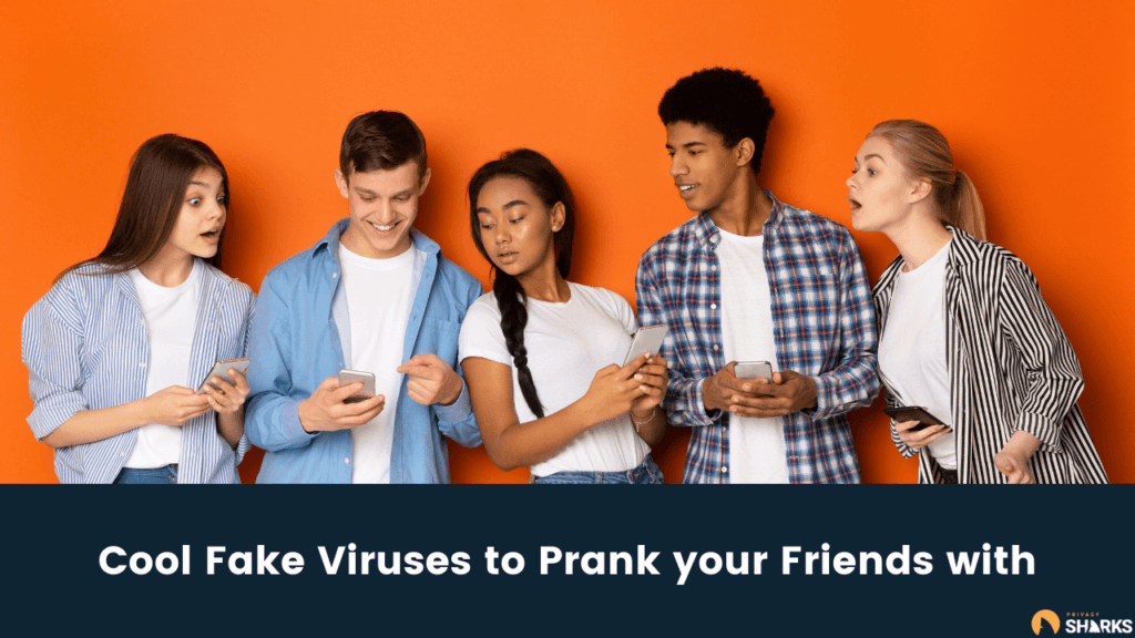 Cool Fake Viruses to Prank your Friends with | PrivacySharks